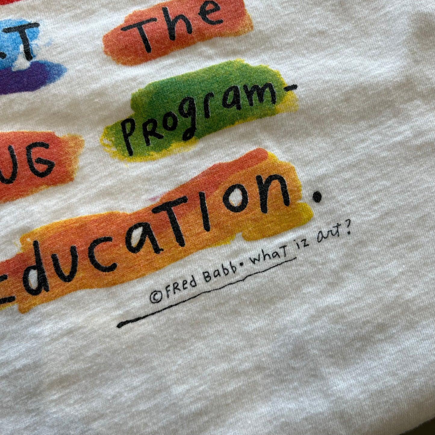 90's "What iz art?" by Fred Babb フレッドバブ アートTシャツ 白(L)/B1967T-SO