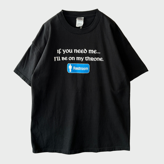 90's DELTA Restroom "If you need me... I'll be my throne" メッセージTシャツ 黒 (L)/B2808T-SO